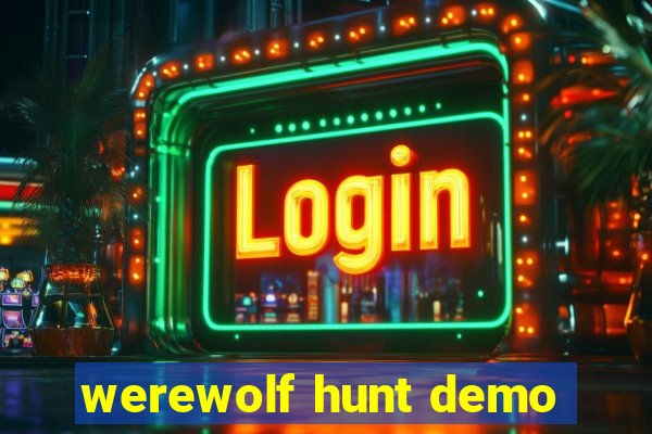 werewolf hunt demo